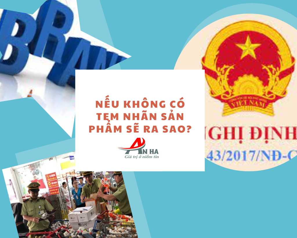 Nếu không có tem nhãn sản phẩm sẽ ra sao